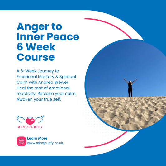 Anger to Inner Peace: A 6 Week Course